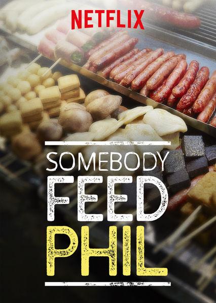 Кто-нибудь накормите Фила / Somebody Feed Phil