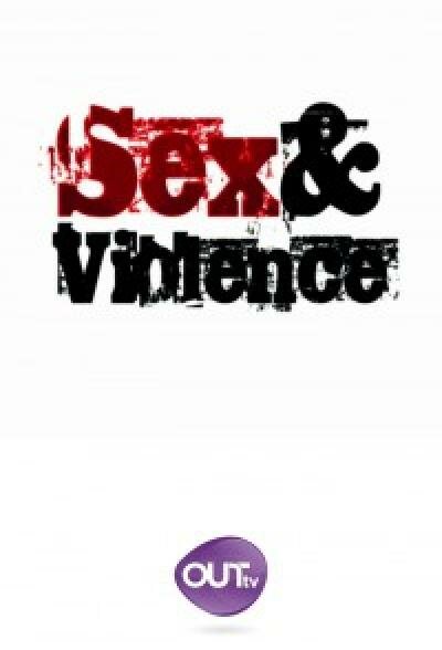 Секс и насилие / Sex & Violence
