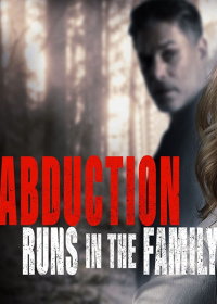 Похищение - дело семейное / Abduction Runs in the Family