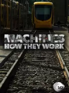 Как работают машины / Machines: How They Work