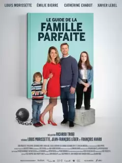 Путеводитель по идеальной семье / Le Guide de la famille parfaite