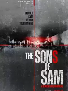 Сыновья Сэма. Падение во тьму / The Sons of Sam: A Descent into Darkness