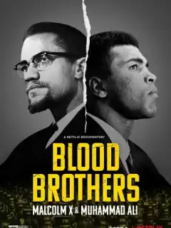 Братья по крови: Малкольм Икс и Мохаммед Али / Blood Brothers: Malcolm X & Muhammad Ali