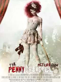 Кинотеатр Пени Ужасной / The Penny Dreadful Picture Show