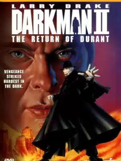 Человек тьмы II: Возвращение Дюрана / Darkman II: The Return of Durant