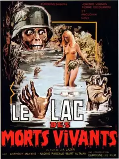 Озеро живых мертвецов / Le lac des morts vivants