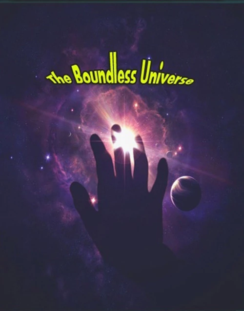 Бескрайняя вселенная / The Boundless Universe