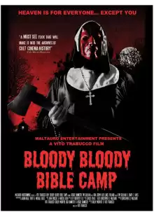 Кровавый библейский лагерь / Bloody Bloody Bible Camp